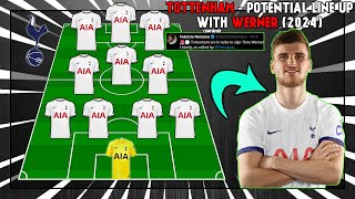 ⚪ TOTTENHAM HOTSPUR  Potential Lineup With Timo Werner 2024 ⚪ [upl. by Sadye]