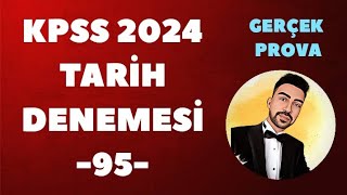 KPSS 2024 TARÄ°H DENEME GERÃ‡EK PROVA 95 kpss2024 kpsstarih kpsstarihdenemesi Ã¶sym [upl. by Smaj]