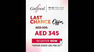 Gulfood 2024  Book our limited time LastChanceOffer today [upl. by Sarchet]