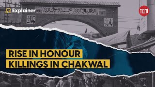 Why Are Honour Killing Cases on the Rise in Chakwal  TCM Explains [upl. by Emelita]