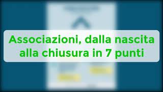 Come aprire unassociazione Dalla nascita alla chiusura in 7 punti [upl. by Eninotna]