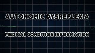 Autonomic dysreflexia Medical Condition [upl. by Bertram]