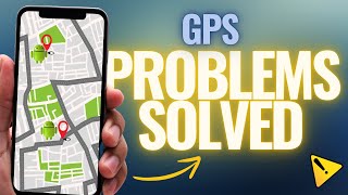 Fixing Android GPS Issues All the Solutions [upl. by Mercier107]