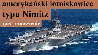 amerykański lotniskowiec typu Nimitz  omówienie i opis [upl. by Enelkcaj629]