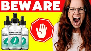 KERASSENTIALS REVIEWS CONSUMER REPORTS 🔴WATCH🔴 Does Kerassentials Oil Work Kerassentials Fungus [upl. by Lindley]