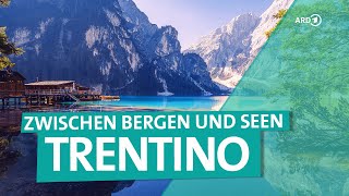 Italien zwischen Gardasee und Dolomiten – Urlaub im Trentino  ARD Reisen [upl. by Naedan]