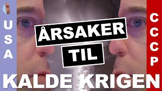 Årsaker til Den kalde krigen del 3 [upl. by Neirad]