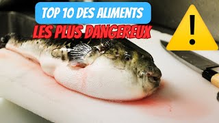 10 Aliments Dangereux et Mortels à Eviter  Top Du Moment [upl. by Romeo]