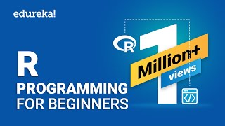 R Programming For Beginners  R Language Tutorial  R Tutorial For Beginners  Edureka [upl. by Hcra]