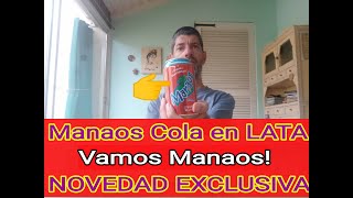 Probamos Nueva Manaos en LATA  Gaseosa sabor Cola  refresco sabor Cola [upl. by Gil]