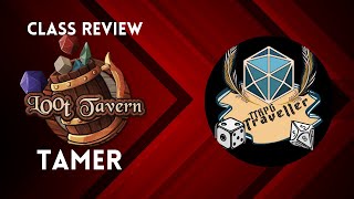 Class Review Tamer Loot Tavern Part 2 Subclass amp Companion [upl. by Annoirb137]