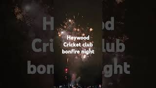 Heywood Cricket club bonfire night [upl. by Eladnwahs]