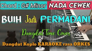 BUIH JADI PERMADANI  Yeni Inka Versi Dangdut Koplo KARAOKE rasa ORKES [upl. by Anitnamaid]