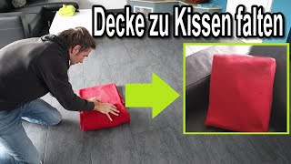 Decke zu Kissen falten  Bettdecke  Sofadecke  Tagesdecke als Kissen zusammenlegen [upl. by Jilleen752]