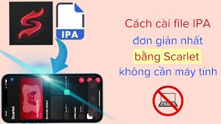 Cách cài file ipa đơn giản nhất bằng Scarlet  Cách cài Scarlet trên iOS hadu75tv [upl. by Eikcim]