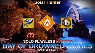 Destiny 2  Solo Flawless Master Lost Sector Bay of Drowned Wishes Solar Hunter [upl. by Nosnehpets]