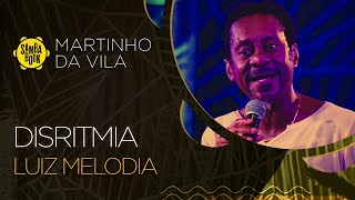 Disritmia  Luiz Melodia Sambabook Martinho da Vila [upl. by Desireah]