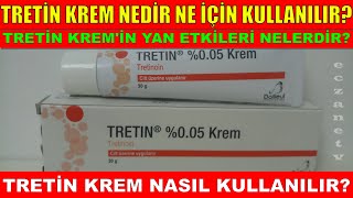 Tretin Krem Nedir Tretin Kremin Yan Etkileri Nelerdir Tretin Krem Nasıl Kullanılır [upl. by Neibart]