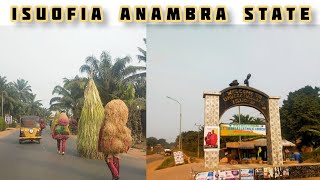 The beautiful town of ISUOFIA in ANAMBRA STATE  Travel Vlog [upl. by Kistner516]