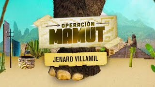 Operación Mamut  Jenaro Villamil [upl. by Cornwell]