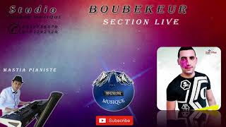 BOUBEKEUR★NOUVEAU LIVE★CHIC CHIC★MASTIA PIANISTE★IDURAR MUSIQUE [upl. by Avle]