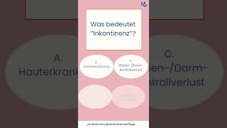 Quiz Short Video Was bedeutet Inkontinenz deutschlernen pflege [upl. by Rashida436]