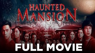 HAUNTED MANSION Janella Salvador Iza Calzado Janice de Belen amp Jerome Ponce  Full Movie [upl. by Orten]