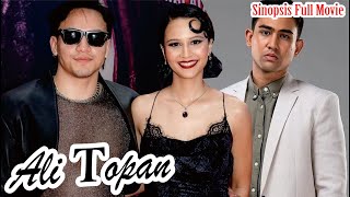 Sinopsis Film Ali Topan Full Movie [upl. by Daniela]