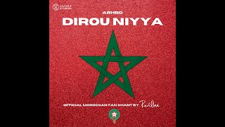 Dirou Niyya  Official Moroccan Fan Chant [upl. by Richter]