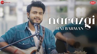 Narazgi  Raj Barman Version  Sonal Pradhan  Zee Music Originals  New Song 2022 [upl. by Pol]