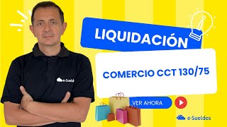 Liquidación de Sueldos de COMERCIO CCT 13075👨🏻‍💼 Guía Completa 🚀 [upl. by Yniar113]