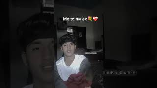 Me to my ex💐❤️‍🩹 shortvideo love shorts ex dance trending danishkhando [upl. by Giustino]