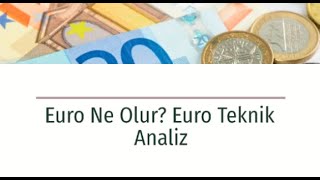 Euro Ne Olur Euro Teknik Analiz  Finansifcom [upl. by Larrie]