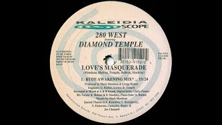 280 West Featuring Diamond Temple ‎– Loves Masquerade Rude Awakening Mix 1993 [upl. by Ruby970]