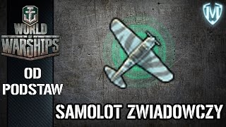 World Of Warships Poradnik  Samolot zwiadowczy  WoWs od podstaw odc 9 [upl. by Rehpatsirhc954]