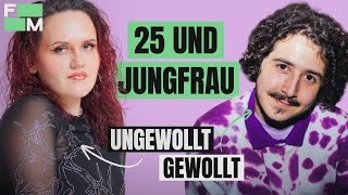 Kein Kuss kein Date kein Sex  Jungfrau mit 25 [upl. by Ytte455]