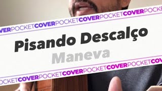 Pisando Descalço  Maneva Cover  Rafael Carvalho [upl. by Eneliak]