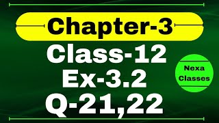 Class 12 Ex 32 Q2122 Math  Chapter 3 Matrices  Q21 Ex 32 Class 12 Math  Ex 32 Q21 Class 12 [upl. by Asserac389]