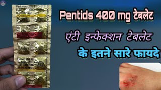 pentids 400 tablets used for इन्फेक्शन का सबसे Best टेबलेट  जख्म हो या Prince Azeemuddin [upl. by Perice135]