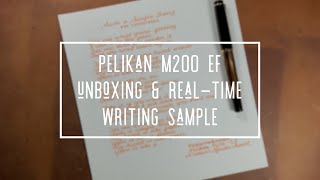 PELIKAN M200 EXTRA FINE UNBOXING AND WRITING SAMPLE  REAL TIME FOUNTAIN PEN WRITING SAMPLE [upl. by Ahsilek]