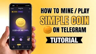 How to Mine and Play SIMPLE COIN SMPL on Telegram  Earn Crypto Airdrop 💎 [upl. by Leblanc]