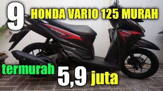 Harga Honda VARIO 125 Bekas Murah terendah 59 JUTA update 2021 [upl. by Lavina301]