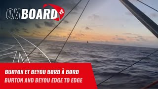 Burton et Beyou bord à bord  Vendée Globe 2024 [upl. by Llerahs489]