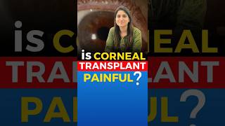 is Corneal Transplant Painful [upl. by Beore]