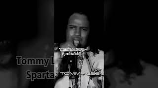 Tommy Lee Sparta  Spartan Soldier [upl. by Lehet]