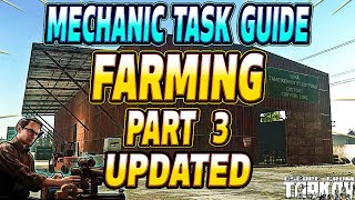 Farming Part 3 Updated  Mechanic Task Guide  Escape From Tarkov [upl. by Nnyloj]