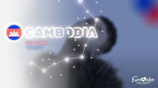 CAMBODIA ♪ Tout Femme  Narcissist ♪ SONG REVEAL ♪ Livs Earthvision Song Contest 04 [upl. by Amikan]