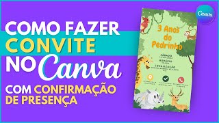 Como fazer CONVITE VIRTUAL E INTERATIVO no Canva com confirmação de presença GRATUITO [upl. by Esorbma155]