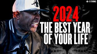 BEST YEAR OF YOUR LIFE  2024 New Year Motivational Speech  ERIC THOMAS [upl. by Seugram413]