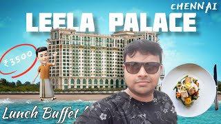 🍎 Leela Palace Chennai Buffet  Best Buffet in Chennai  Top Restaurants Chennai Food Review [upl. by Annaul]